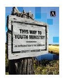 This Way to Youth Ministry An Introduction to the Adventure cover art