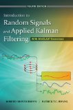 Introduction to Random Signals and Applied Kalman Filtering with Matlab Exercises  cover art