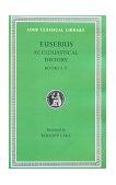 Ecclesiastical History, Volume I Books 1-5