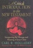 Critical Introduction to the New Testament Interpreting the Message and Meaning of Jesus Christ cover art