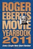 Roger Ebert's Movie Yearbook 2011 2010 9780740797699 Front Cover