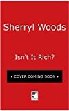 Isn't It Rich?  9780778318699 Front Cover