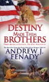 Destiny Made Them Brothers 2013 9780786030699 Front Cover
