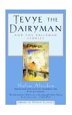 Tevye the Dairyman and the Railroad Stories 