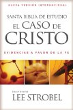 Santa Biblia de Estudio el Caso de Cristo Evidencias a Favor de la Fe 2010 9780829757699 Front Cover