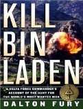 Kill Bin Laden: A Delta Force Commander's Account of the Hunt for the World's Most Wanted Man, Library Edition 2008 9781400139699 Front Cover