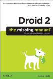 Droid 2: the Missing Manual 2011 9781449301699 Front Cover