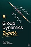Group Dynamics for Teams 6th 9781544309699 Front Cover