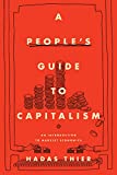 People's Guide to Capitalism An Introduction to Marxist Economics  9781642591699 Front Cover