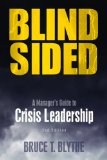 Blindsided A Manager's Guide to Strategic Crisis Leadership cover art