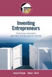 Inventing Entrepreneurs Technology Innovators and Their Entrepreneurial Journey cover art