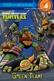 Green Team! (Teenage Mutant Ninja Turtles)  9780307980700 Front Cover