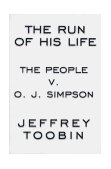 Run of His Life The People V. O. J. Simpson  9780679441700 Front Cover