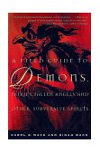 Field Guide to Demons, Fairies, Fallen Angels and Other Subversive Spirits  cover art
