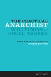 Practical Anarchist Writings of Josiah Warren 2nd 2011 9780823233700 Front Cover