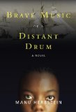 Brave Music of a Distant Drum 2011 9780889954700 Front Cover