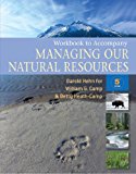 Workbook for Camp's Managing Our Natural Resources, 5th 5th 2008 Workbook  9781428318700 Front Cover