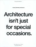Architecture Isn't Just for Special Occasions Koning Eizenberg Architecture 2006 9781580931700 Front Cover