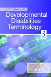 Dictionary of Developmental Disabilities Terminology 3rd 9781598570700 Front Cover