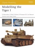Modelling the Tiger I 2007 9781846031700 Front Cover
