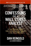 Confessions of a Wall Street Analyst A True Story of Inside Information and Corruption in the Stock Market  9780060747701 Front Cover