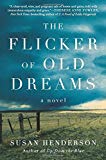 Flicker of Old Dreams A Novel  9780062686701 Front Cover