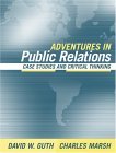 Adventures in Public Relations Case Studies and Critical Thinking cover art