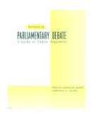 Elements of Parliamentary Debate A Guide to Public Argument cover art