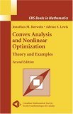 Convex Analysis and Nonlinear Optimization Theory and Examples 2nd 9780387295701 Front Cover