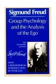 Group Psychology and the Analysis of the Ego 1990 9780393007701 Front Cover
