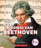 Ludwig Van Beethoven (Rookie Biographies)  9780531227701 Front Cover