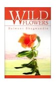 Wild Flowers 2001 9780595210701 Front Cover