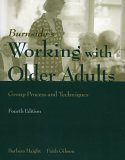 Working with Older Adults: Group Process and Technique  cover art