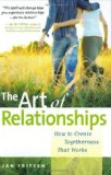 Art of Relationships : How to Create Togetherness That Works cover art