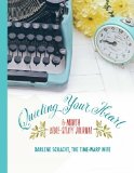 Quieting Your Heart 6-Month Bible-Study Journal 1st 9780995056701 Front Cover