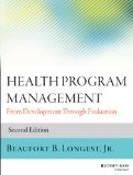 Health Program Management From Development Through Evaluation