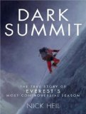 Dark Summit: The True Story of Everest's Most Controversial Season, Library Edition 2008 9781400137701 Front Cover
