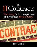11 Contracts That Every Artist, Songwriter and Producer Should Know  9781495076701 Front Cover