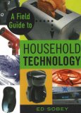 Field Guide to Household Technology 2007 9781556526701 Front Cover