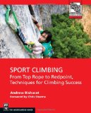 Sport Climbing From Toprope to Redpoint, Techniques for Climbing Success cover art