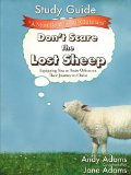 Don't Scare the Lost Sheep - Study Guide 2010 9781615799701 Front Cover