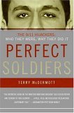 Perfect Soldiers The 9/11 Hijackers: Who They Were, Why They Did It cover art