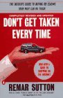 Don't Get Taken Every Time The Insider's Guide to Buying or Leasing Your Next Car or Truck 6th 1997 Revised  9780140266702 Front Cover
