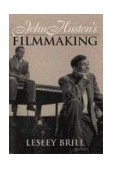 John Huston's Filmmaking  9780521586702 Front Cover