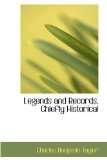 Legends and Records, Chiefly Historical 2008 9780559884702 Front Cover