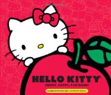 Hello Kitty Sweet, Happy, Fun Book! A Sneak Peek into Her Supercute World 2010 9780762437702 Front Cover