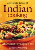 Complete Book of Indian Cooking 350 Recipes from the Regions of India 2007 9780778801702 Front Cover