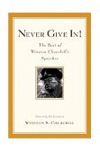 Never Give In! The Best of Winston Churchill's Speeches cover art