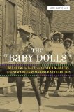"Baby Dolls" Breaking the Race and Gender Barriers of the New Orleans Mardi Gras Tradition cover art