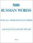 Five Thousand Russian Words with All Their Inflected Forms A Russian-English Dictionary  9780893571702 Front Cover
